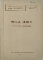 Dr. Szilágyi István, Építésügyi Minisztérium: Műszaki előírás habarcsok készítésére