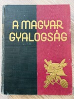 A MAGYAR GYALOGSÁG.