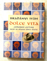 Bradányi Iván: Dolce vita - Federico Fellini nem is olyan édes élete