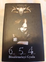 Böszörményi Gyula: 6 5 4