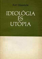 Karl Mannheim Ideológia ​és utópia