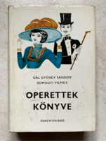 Gál György Sándor - Somogyi Vilmos: Operettek könyve