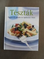 Tészták - Egyszerű, pikáns és tipikusan olasz
