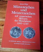 POHL Münzzeichen und Meisterzeichen auf ungarischen M⅝ünzen des Mittelalters 1300-1540