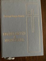 Hetényi Varga Károly: Beszélgetés a Mesterrel Imák és elmélkedések az ifjúság számára