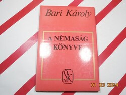 Bari Károly - A némaság könyve