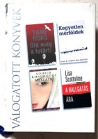 Válogatott könyvek: Öld meg a futárt! - Kegyetlen mérföldek - Mozaik - A hallgatás ára