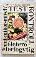 Harvey és Marilyn Diamond :Testkontroll   Első kiadás! Antikvár könyv /1990/