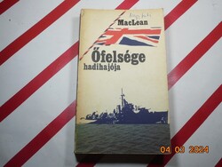 Alistair Maclean - Őfelsége hadihajója