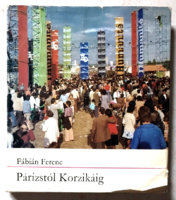 Fábián Ferenc: Párizstól Korzikáig