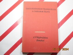 A Világirodalom Remekei: Gaius Suetonius Tranquillus - A caesarok élete