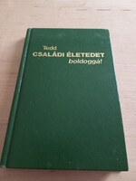 Tedd családi életedet boldoggá! Watchtower Bible and Tract Soc