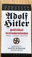 Lejegyezte Martin Bormann führer hivatalnoka személyesen : Adolf Hitler politikai testamentuma