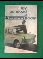 E. Preusch: Így gondozd a Trabantodat 1964