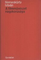Nemeskürty István: A filmművészet nagykorúsága