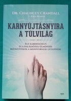 Dr. Chauncey Crandall: Karnyújtásnyira a túlvilág - Önfejlesztés, pszichológia  - Ezotéria