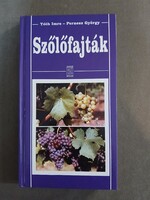 Tóth Imre, Pernesz György - Szőlőfajták (Mezőgazda, 2001)