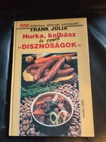 Hurka, kolbász és egyéb,,disznóságok"-Frank Júlia