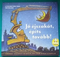 Sherri Duskey Rinker, Tom Lichtenheld : Jó éjszakát, építs tovább!