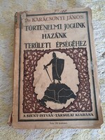 Dr. Karácsonyi János: Történelmi jogunk hazánk területi épségéhez  1921