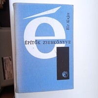 Hir Alajos Építők zsebkönyve ,1980 , MK kiadó , kemény táblás   .