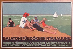 Balatoni fürdőkben nyaraljunk - reklám képeslap 1920?