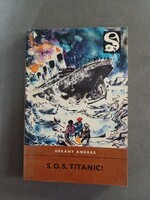 Dékány András - SOS Titanic! - 1967 - Delfin könyvek 4*