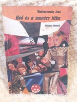 Hód és a manézs titka - Ritka - Mattyasovszky Jenő - 1980