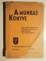 A munkás könyve - A szociáldemokrata párt kiadványa   1943