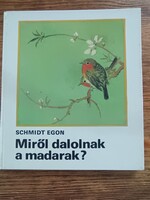 Schmidt Egon: Miről dalolnak a madarak? (1981)