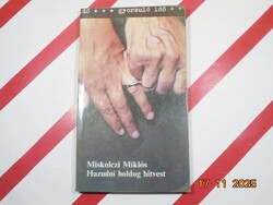Miklós Miskolczi - to lie is a happy wife