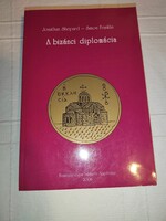 Jonathan Shepard – Simon Franklin: A bizánci diplomácia