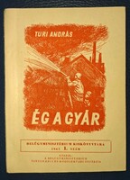 Turi András: Ég a gyár (Belügyminisztérium kiskönyvtára)