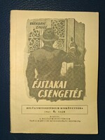 Várkonyi Endre: Éjszakai csengetés (belügyminisztérium kiskönyvtára)