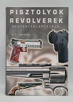Pisztolyok és revolverek nagyenciklopédiája
