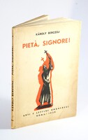 1939 Dedikált Berczeli Anzelm Károly Pietá, Signore! Gáborjáni Szabó Kálmán femetszetekkel !!