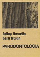 Sallay Kornélia; Gera István: Parodontológia