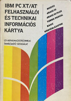 Erdős - Horváth - Pajor - Rusznák - Schilling: IBM PC XT/AT felhasználói és technikai információs ká