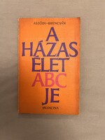 Aszódi–Brencsán: A házasélet ABC-je (1974, Medicina) – 70-es évekbeli házassági és szexuális felvilá