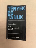 Székely Éva: Sírni csak a győztesnek szabad! – Tények és Tanúk – Olimpiai bajnok visszaemlékezése –