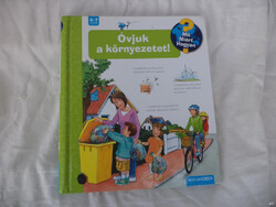 Óvjuk a környezetet! - Mit Miért Hogy könyv (331)