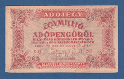 Egymillió Adópengő, Adójegy 1000000 Adópengőről  hatjegyű sorszám, fordított címer "nek" Ritka