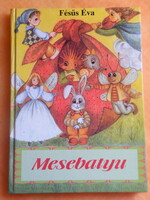 Fésüs Éva: Mesebatyu- Dedikált! -