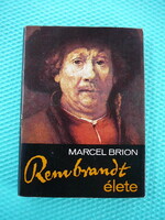 Marcel Brion - Rembrandt élete