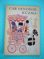 Alekszej Tolsztoj - Cár vendége Kuzma