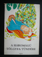 A háromágú tölgyfa tündére