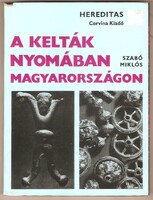 Szabó Miklós: A Kelták Nyomában Magyarországon  1971