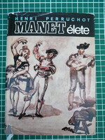 Henri Peruchot - Manet élete