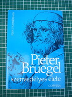 Felix Timmersmans - Pieter Bruegel szenvedélyes élete