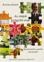 Kovács József: Az olajok gyógyító ereje
